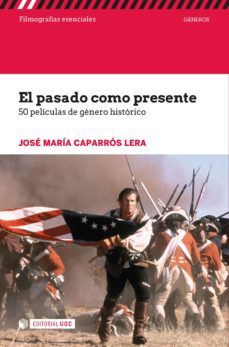 el pasado como presente. 50 peliculas de genero historico (ebook)-jose maria caparros lera-9788491166856