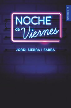 noche de viernes-jordi sierra i fabra-9788491223856