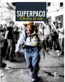 superpaco. kilometros de vida-francisco contreras padilla-9788491248156