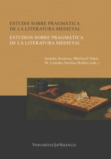 estudis sobre pragmatica de la literatura medieval / estudios sobre pragmatica de la literatura medieval (ebook)-9788491331056