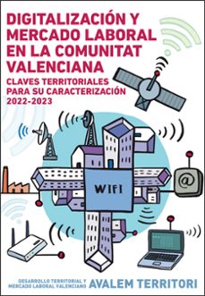 digitalizacion y mercado laboral en la comunitat valenciana-9788491336556