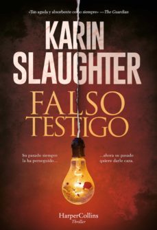 falso testigo (ebook)-karin slaughter-9788491397656