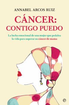 cancer: contigo puedo (ebook)-annabel arcos ruiz-9788491642756