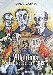 villafranca en la ii republica (1931-1936)-9788491720256