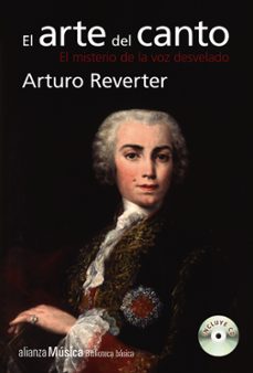 el arte del canto (incluye cd)-arturo reverter-9788491815556