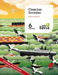 sociales 6º educacion primaria mas savia ed 2019 murcia-9788491823056