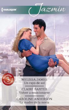 un rayo de sol; volver a emocionarse; la madre de la novia-9788491881056