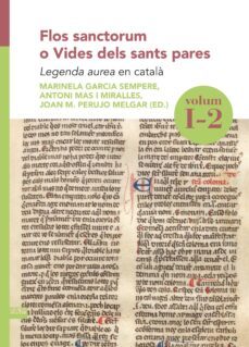 flos sanctorum o vides dels sants pares. volum i-2-marinela garcia sempere-antoni mas i miralles-joan m. perujo mergar-9788491912156