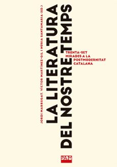 la literatura del nostre temps-jordi marrugat domenech-9788491913856