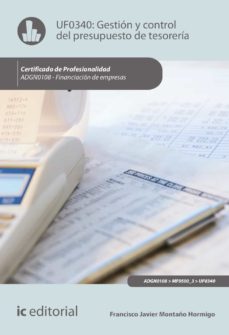 (i.b.d.) adgn0108 gestion y control del presupuesto de tesoreria. financiacion de empresas-francisco javier montaño hormigo-9788491982456