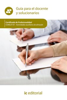 (i.b.d.) coml0110 actividades auxiliares de almacén. guia para el docente y solucionarios-9788491987956