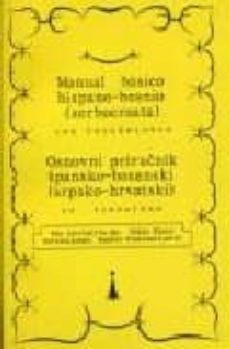 manual basico hispano-bosnio (serbocroata) con vocabulario = osno vni prirucnik spansko-bosanski (srpsko-hrvatski) sa rjecnikom-9788492121656