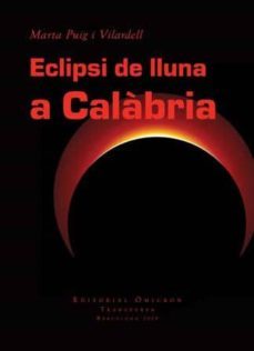 eclipsi de lluna a calabria-marta puig vilardell-9788492544356