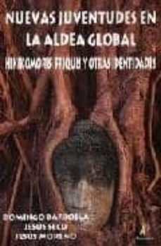 nuevas juventudes en la aldea global: hikikomoris, friquis y otra s identidades-9788492669356
