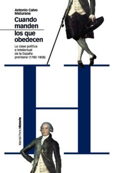 cuando manden los que obedecen-antonio j. calvo maturana-9788492820856