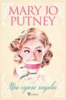 (pe) una esposa singular-mary jo putney-9788492916856