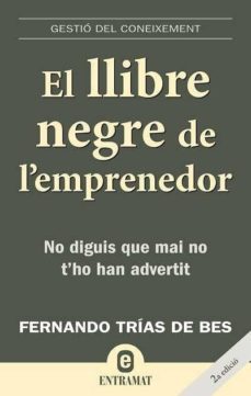 el llibre negre de l emprenedor-fernando trias de bes-9788493573256