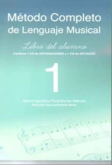 metodo completo 1 alumno lenguaje musical: contiene 1 cd de enton aciones y 1 cd de didactados-mª agustina perandones manuel-9788493706456