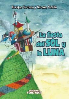 la fiesta del sol y la luna-nareme melian mahugo-9788493863456
