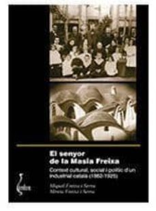 el senyor de la masia freixa-9788493910556