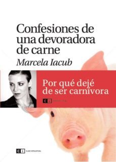 confesiones de una devoradora de carne-marcela iacub-9788493947156