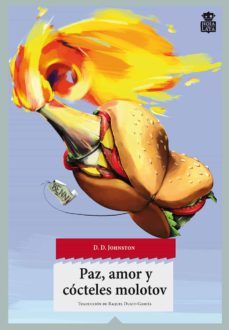 paz, amor y cocteles molotov-9788494115356