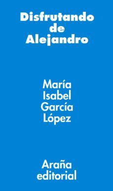 disfrutando de alejandro (ebook)-maria isabel garcia lopez-9788494123856
