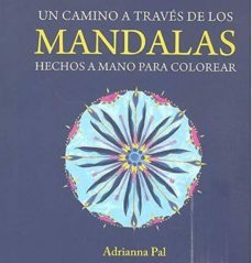 un camino a traves de los mandalas-adriana pal-9788494220456