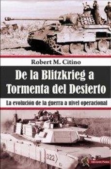 de la blitzkrieg a tormenta del desierto-9788494288456