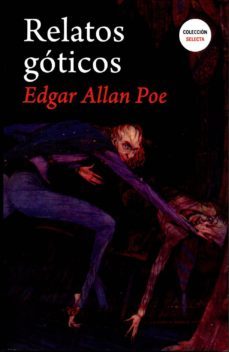 relatos goticos-edgar allan poe-9788494411656