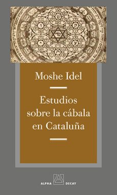 estudios sobre la cabala en cataluña-moshe idel-9788494511356