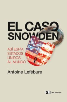 el caso snowden (ebook)-antoine lefebure-9788494528156