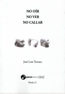 no oir, no ver, no callar-jose luis terraza-9788494752056