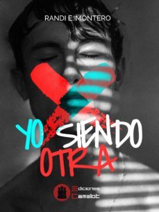 yo siendo otra-randi e. montero-9788494816956