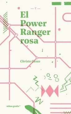 el power ranger rosa-christo casas-9788494933356