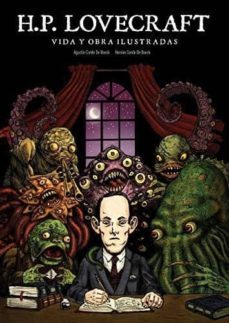 h.p. lovecraft: vida y obra ilustradas-agustin conde de boeck-hernan conde de boeck-9788494944956