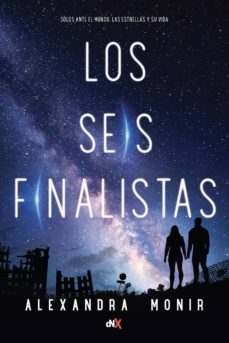 los seis finalistas (bilogia los seis finalistas 1)-alexandra monir-9788494947056