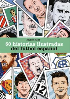50 historias ilustradas del futbol español-9788494980756
