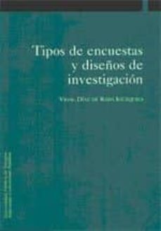 tipos de encuestas y diseños de investigacion-vidal diaz de rada iguzquiza-9788495075956