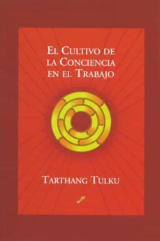 el cultivo de la conciencia en el trabajo-9788495496256