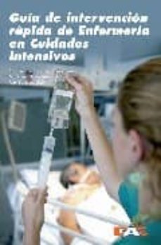 guia de intervencion rapida de enfermeria en cuidados intensivos-9788495626356