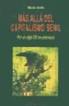 mas alla del capitalismo senil: por un siglo xxi no-americano (el viejo topo)-samir amin-9788495776556