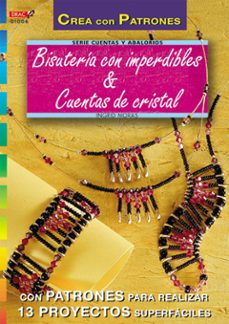 bisuteria con imperdibles y cuentas de cristal (crea con patrones )-ingrid moras-9788495873156