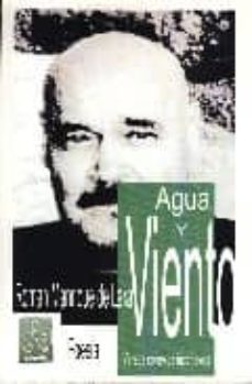agua y viento: versos conexos inconexos-roman manrique de lara-9788496000056