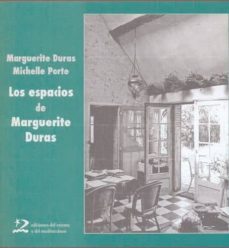 los espacios de marguerite duras-gail e. dennison-9788496327856