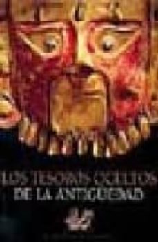 los tesoros ocultos de la antiguedad-alberto siliotti-9788496445956