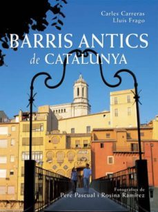 barris antics de catalunya-carles carreras-9788496521056
