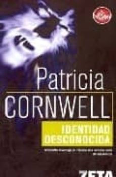 identidad desconocida (serie kay scarpetta 10)-patricia cornwell-9788496546356