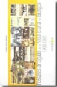 postales antiguas de la vida diaria en burgos 1900-1960-carlos sainz varona-9788496606456