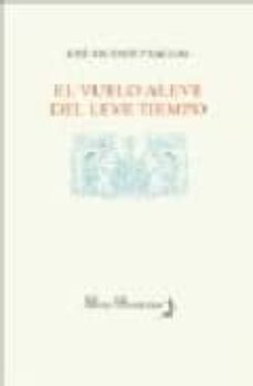 el vuelo aleve del leve tiempo-9788496641556